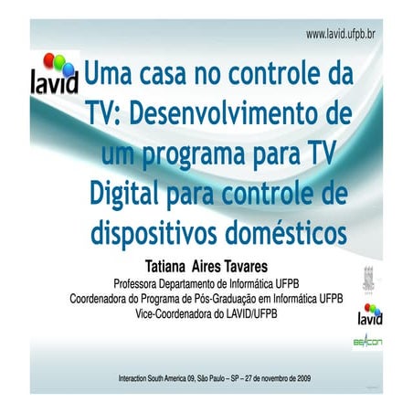 Uma casa no controle da TV: Desenvolvimento de um programa para TV Digital para controle de dispositivos domésticos