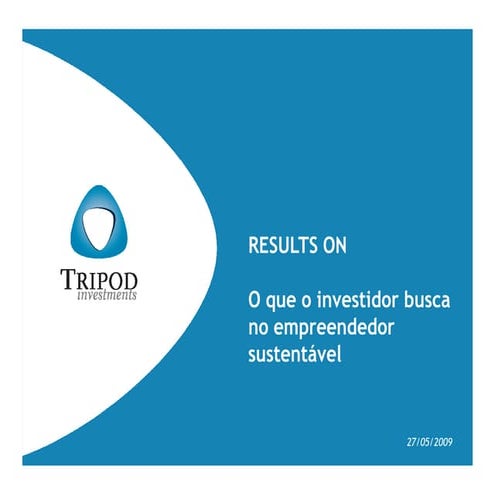 Apresentação Tripod Results ON Sustentabilidade