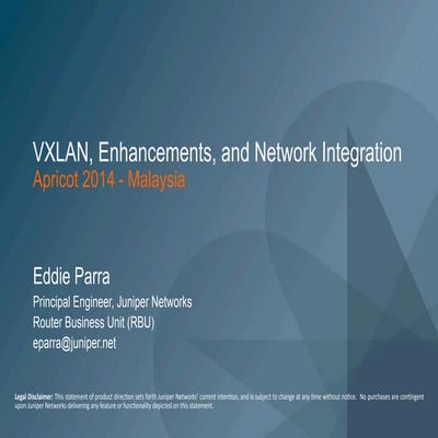 VXLAN: Enhancements and Network Integration 