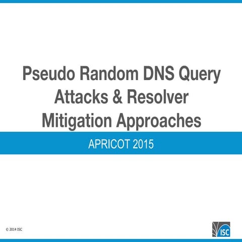 Pseudo Random DNS Query Attacks and Resolver Mitigation Approaches