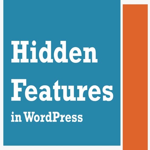 Hidden Features (WordPress DC)