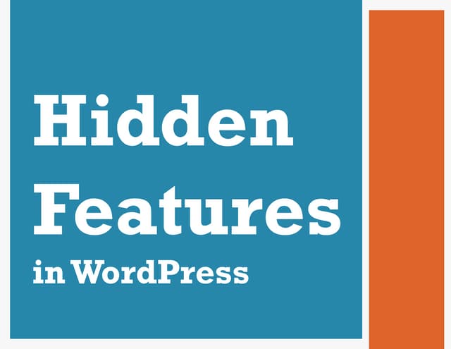 Hidden Features (WordPress DC)