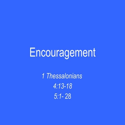 April 29-May 5-07 Encouragement