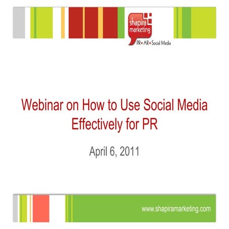 April 6  Webinar  Social  Media And  P R 2011  April 6 Final