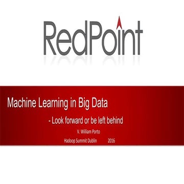 Machine Learning in Big Data
