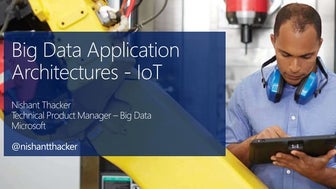 Big Data Application Architectures - IoT