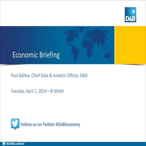 D&B US Economic Health Briefing (April 1, 2014)