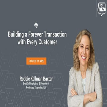 On-demand webinar Building a Forever Transaction with Every Customer