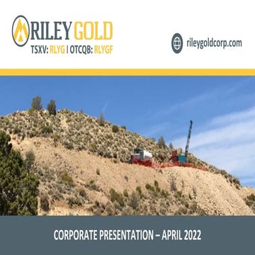 Riley Gold April 2022 Corporate Presentation | PPT