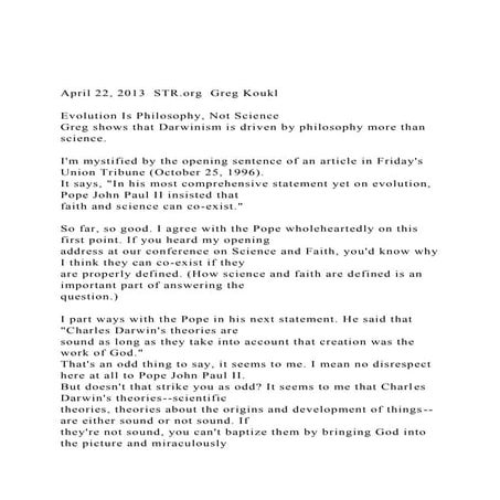 April 22, 2013  STR.org  Greg KouklEvolution Is Philosophy.docx