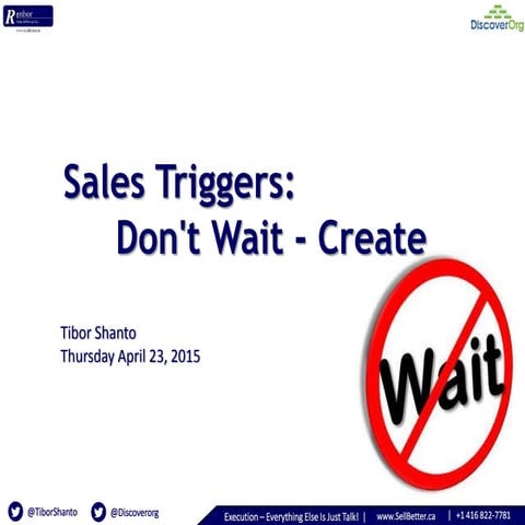 Sales Triggers: Don't Wait - Create