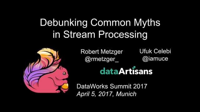 Debunking Common Myths in Stream Processing