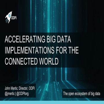 Accelerating Big Data Implementations for the Connected World