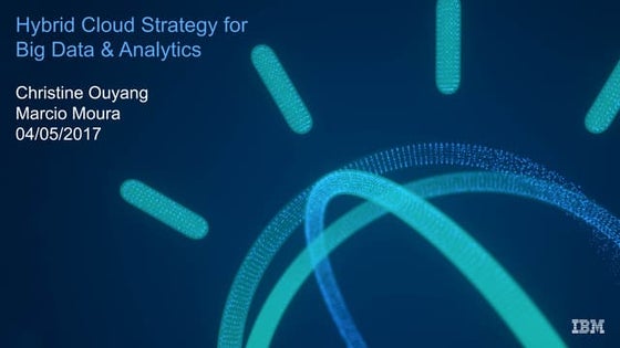 Hybrid Cloud Strategy for Big Data and Analytics 