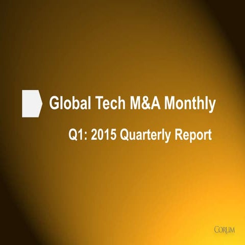2015 Tech M&A Monthly - Q1 Report