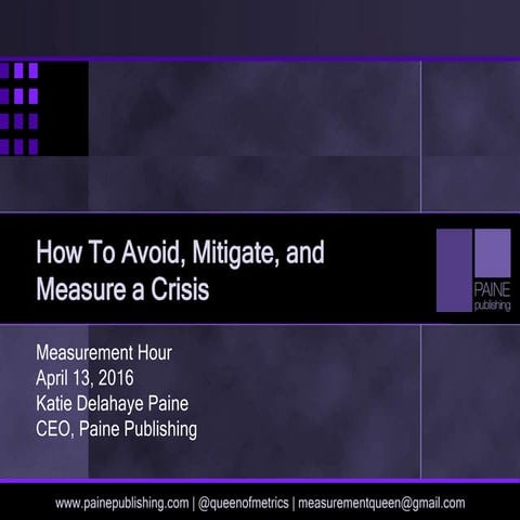 How To Avoid, Mitigate, and Measure a Crisis