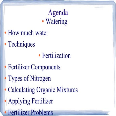 Fertilizing and Watering