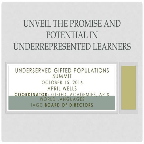 Unveil the Promise and Potential in Underrepresented Gifted Learners
