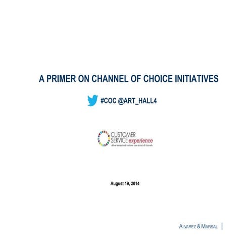 A Primer on Channel of Choice Initiatives
