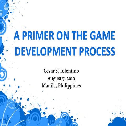 A Primer on the Game Development Process: The Philippine Experience (2010)