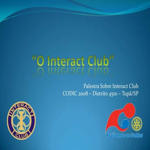 O que é o Interact Club | PPTX