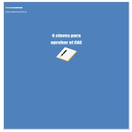 Aprobar el CAE