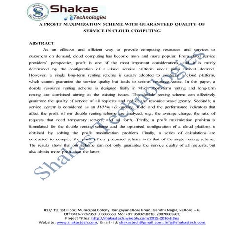 A profit maximization scheme with guaranteed quality of service in cloud comp...