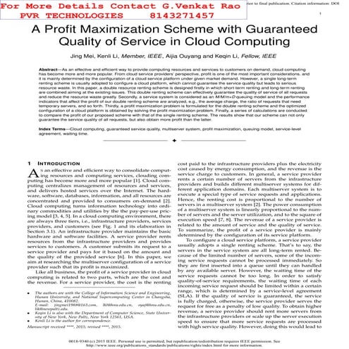 A profit maximization scheme with guaranteed quality of service in cloud comp...