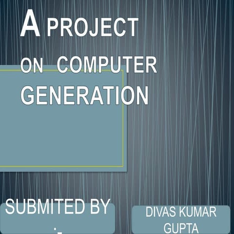  computer generation,history of computer, computer basic,what is computer,com...