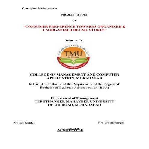 A project report on consumer preference towards organized and unorganized ret...