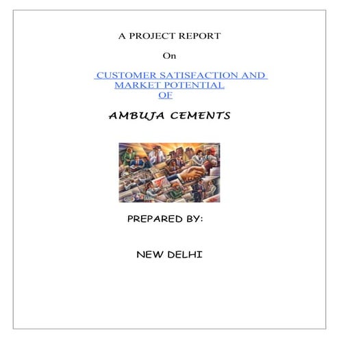 A project report on customer satisfaction and market potential of ambuja cements