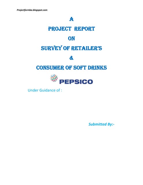 A project report on survey of retailer’s and consumer of soft drinks