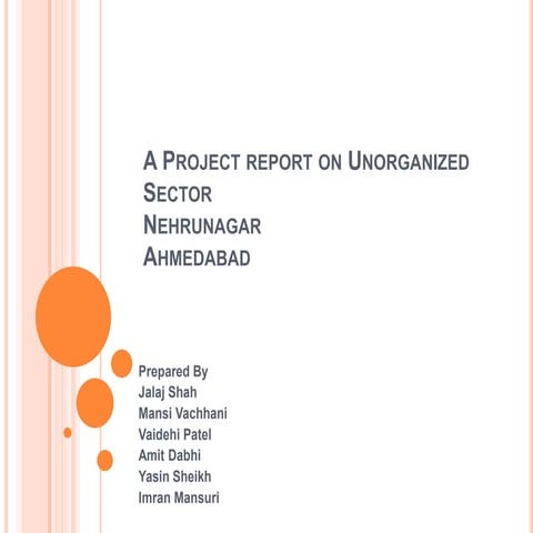 A project report on unorganized sector nehrunagar