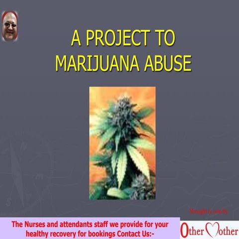 A project to marijuana abuse