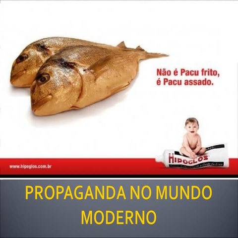 A propaganda no mundo moderno   os aspectos sociais da propaganda