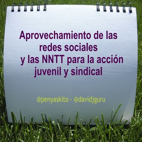 Aprovechamiento de las redes sociales y las NNTT para la acción juvenil y sindical