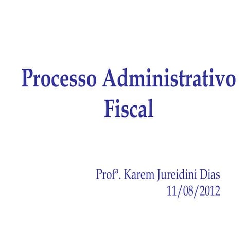 Procedimento Administrativo Fiscal