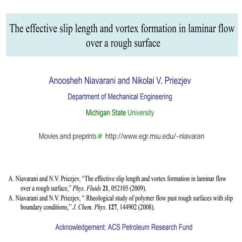 The effective slip length and vortex formation in laminar flowover a ...