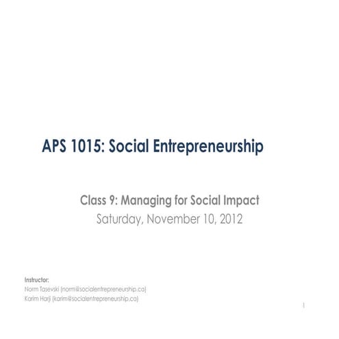 APS1015H Class 9 - Managing for Social Impact 