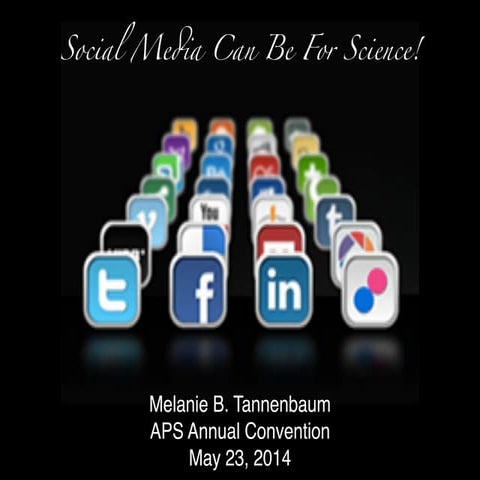 APS 2014 - Social Media Can Be For Science