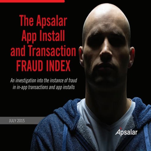 Apsalar App Fraud Index Report - July 2015