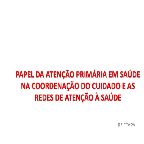 APS e Redes de Atenção à Saúde
