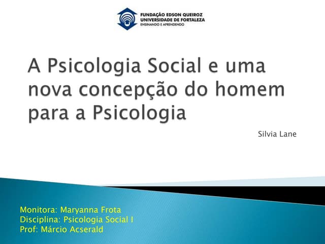 Slide: A psicologia social e uma no...