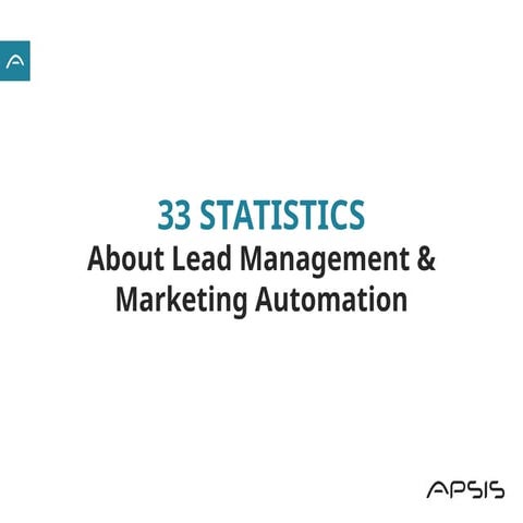 33 Great Statistics about Lead Management & Automation