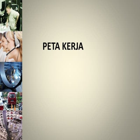 PETA - PETA KERJA (Industrial Engineering) | PPTX