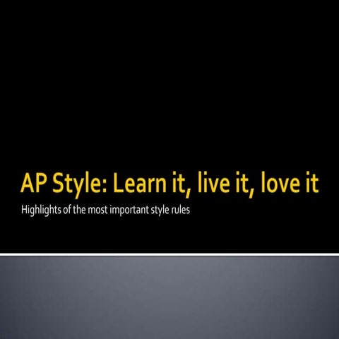 AP Style: Learn It, Live It, Love It