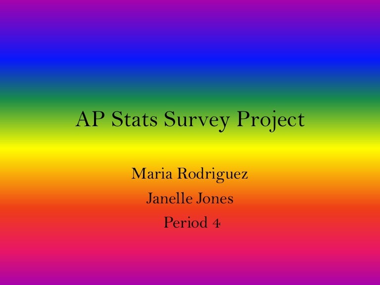 Ap Stats Survey Project Do It