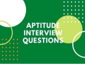 Aptitude Interview Questions Aptitude Interview Questions