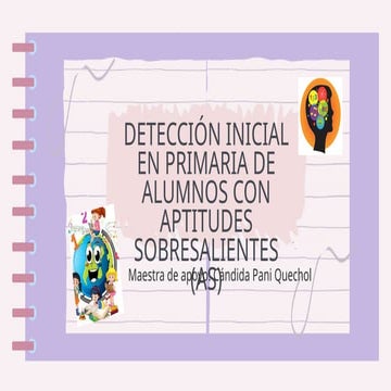 DETECCIÓN IMICIAL EN PRIMARIA DE ALUMNOS CON APTITUDES SOBRESALIENTES ...