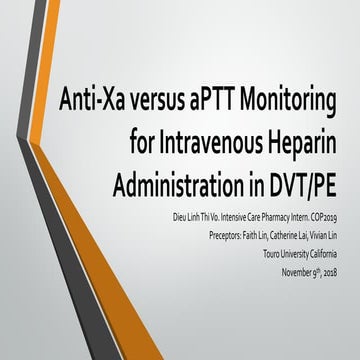 Anti-Xa versus aPTT Monitoring for Intravenous Heparin Administration in DVT/PE 